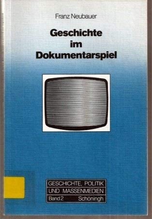 Geschichte im Dokumentarspiel