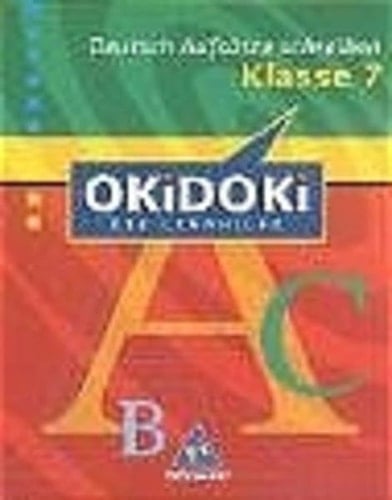 OKiDOKi die Lernhilfe Deutsch. Aufsätze schreiben. .... .... Schuljahr 7. / Peter Delp ; Harald Stöveken