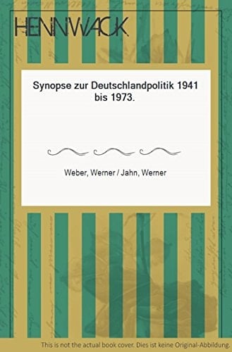 Synopse zur Deutschlandpolitik 1941 bis 1973