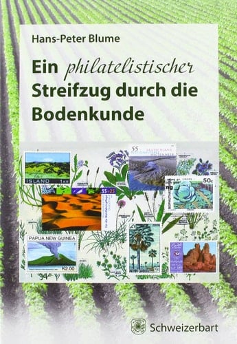Ein philatelistischer Streifzug durch die Bodenkunde Brot für die Welt durch Bodenkultur
