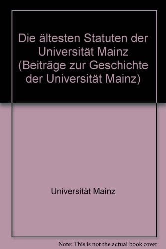 Die ältesten Statuten der Universität Mainz