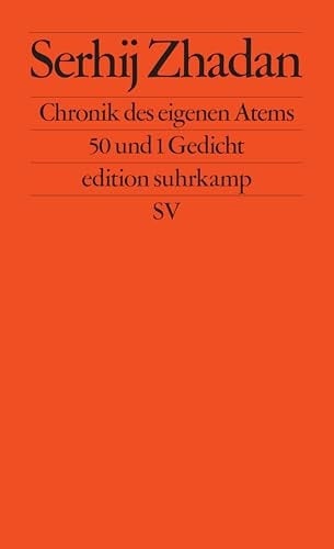 Chronik des eigenen Atems 50 und 1 Gedicht
