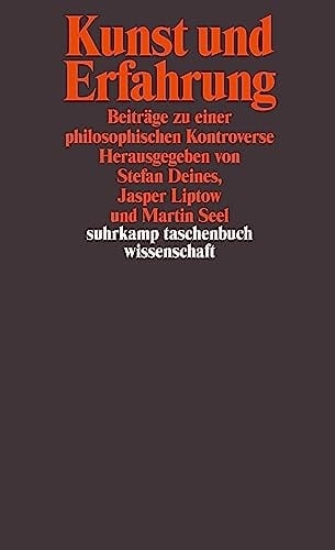 Kunst und Erfahrung Beiträge zu einer philosophischen Kontroverse