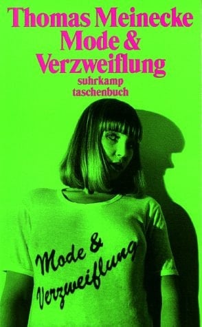 Mode und Verzweiflung.