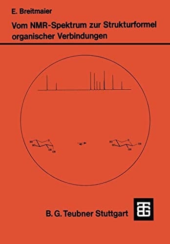 Vom NMR-Spektrum zur Strukturformel Organischer Verbindungen Ein kurzes Praktikum der NMR-Spektroskopie