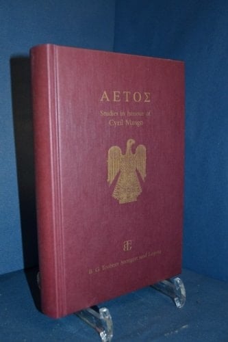 AETOS Studies in honour of Cyril Mango presented to him on April 14, 1998 (German Edition)