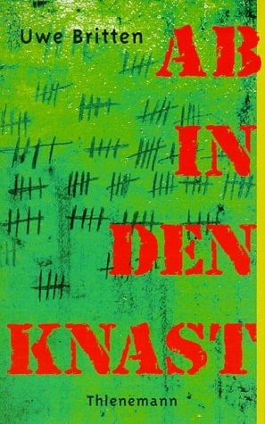 Ab in den Knast