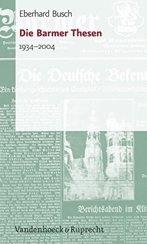 Die Barmer Thesen 1934-2004