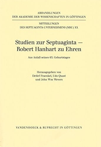 Studien zur Septuaginta Robert Hanhart zu Ehren : aus Anlass seines 65. Geburtstages