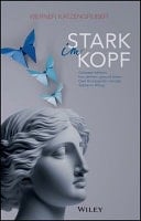 Stark im Kopf - Gelassen bleiben, klar denken, gesund leben - Dein Kompass für mentale Stärke im Alltag