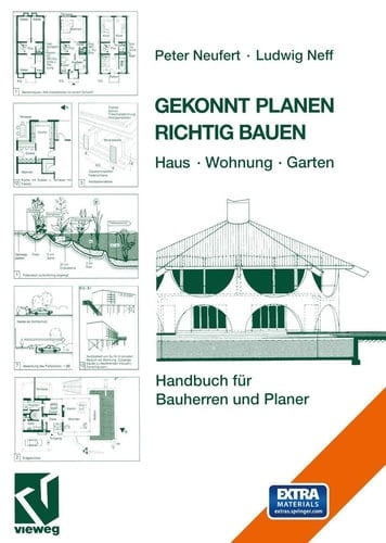 Gekonnt planen - richtig bauen Haus, Wohnung, Garten ; Handbuch für Bauherren und Planer ; mit 123 Tabellen und 499 Fachbegriffen ; [neu: Modernisierung, Fertigbau, Holzhausbau ; inkl. Software-Demo SketchUp 3D]