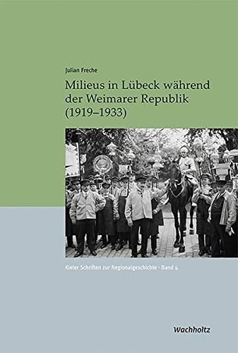 Milieus in Lübeck während der Weimarer Republik (1919-1933)