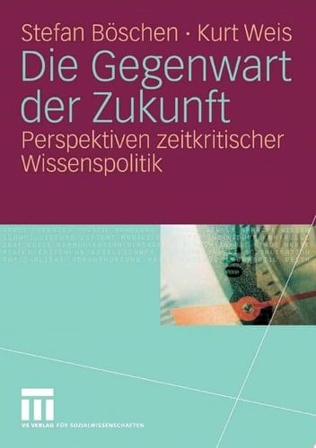Die Gegenwart der Zukunft