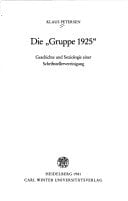 Die " Gruppe 1925: Geschichte und Soziologie einer Schriftstellervereinigung (Reihe Siegen)