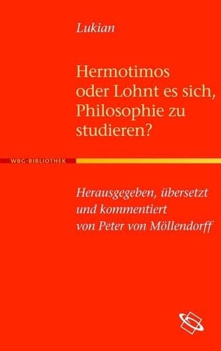 Hermotimos oder lohnt es sich, Philosophie zu studieren?