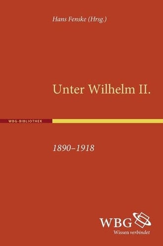 Unter Wilhelm II., 1890 - 1918