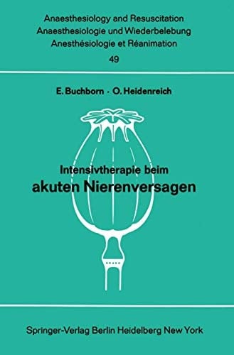 Intensivtherapie beim akuten Nierenversagen Bericht über das Symposion am 26. und 27. September 1969 in Mainz