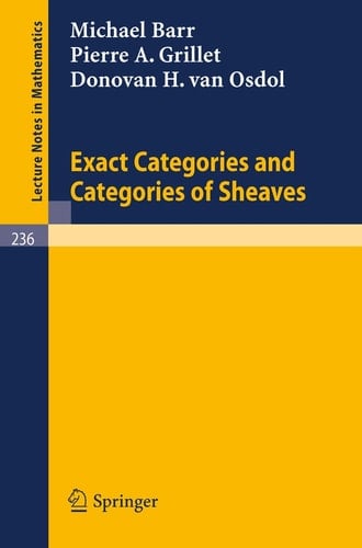 Exact Categories and Categories of Sheaves (Lecture Notes in Mathematics, 236)