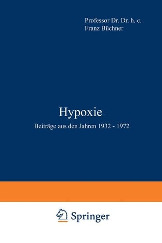Hypoxie: Beiträge aus den Jahren 1932 – 1972 (German Edition)
