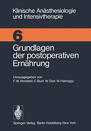 Grundlagen der postoperativen Ernährung Workshop Mai 1974