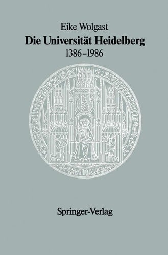 Die Universität Heidelberg 1386–1986 (German Edition)