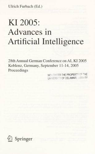 KI 2005: Advances in Artificial Intelligence 28th Annual German Conference on AI, KI 2005, Koblenz, Germany, September 11-14, 2005, Proceedings