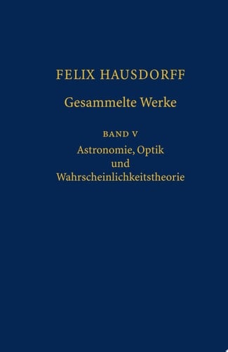 Felix Hausdorff - Gesammelte Werke Band 5