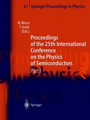 Proceedings of the 25th International Conference on the Physics of Semiconductors Part I Osaka, Japan, September 17–22, 2000