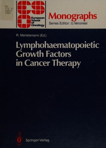 Lymphohaematopoietic Growth Factors in Cancer Therapy (ESO Monographs)