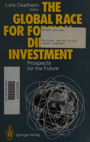 The Global Race for Foreign Direct Investment: Prospects for the Future