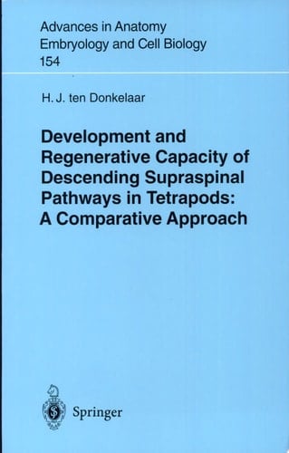 Development and Regenerative Capacity of Descending Supraspinal Pathways in Tetrapods A Comparative Approach ; with 9 Tables
