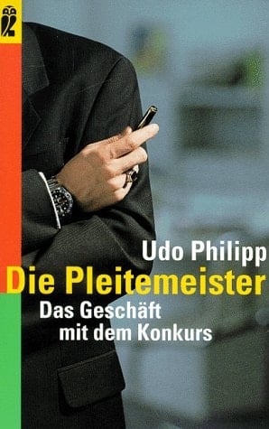Die Pleitemeister das Geschäft mit dem Konkurs