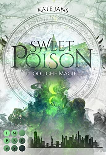 Sweet Poison. Tödliche Magie Fantasy-Liebesroman über magische Clans in New York