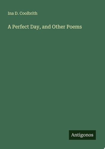 A Perfect Day, and Other Poems