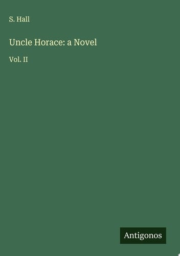 Uncle Horace: a Novel Vol. II