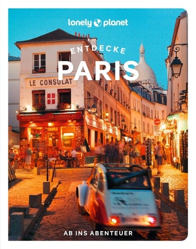 Lonely Planet Reiseführer Entdecke Paris Ab ins Abenteuer