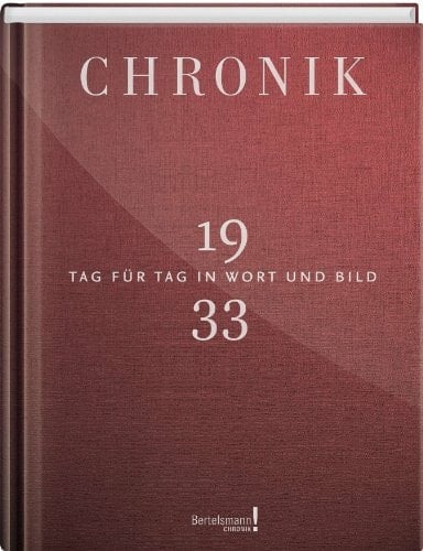 Chronik 1933 Tag für Tag in Wort und Bild