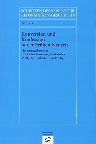 Konversion und Konfession in der Frühen Neuzeit