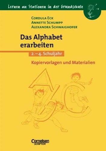 Das Alphabet erarbeiten : 2.- 4. Schuljahr; Kopiervorlagen und Materialien