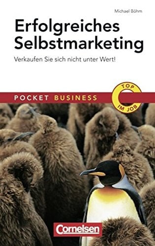 Erfolgreiches Selbstmarketing verkaufen Sie sich nicht unter Wert!