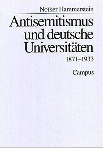 Antisemitismus und deutsche Universitäten: 1871-1933 (German Edition)