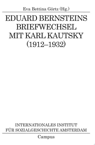 Eduard Bernsteins Briefwechsel mit Karl Kautsky, 1912-1932