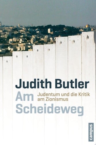 Am Scheideweg Judentum und die Kritik am Zionismus
