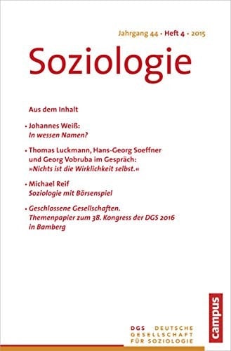 Soziologie 4.2015 Forum der Deutschen Gesellschaft für Soziologie