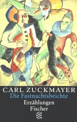 Die Fastnachtsbeichte Erzählungen 1938 - 1972