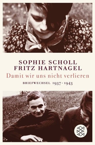 Damit wir uns nicht verlieren Briefwechsel 1937 - 1943