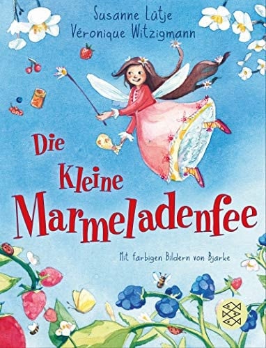 Die kleine Marmeladenfee