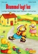 Brummel legt los. Lustige Geschichten zum Träumen und Lachen.