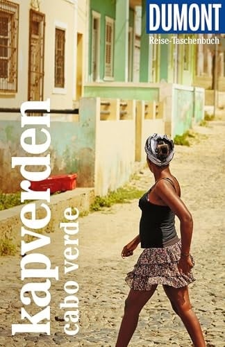 DUMONT Reise-Taschenbuch Reiseführer Kapverden. Cabo Verde Reiseführer plus Reisekarte. Mit individuellen Autorentipps und vielen Touren