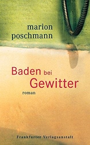 Baden bei Gewitter. Roman.